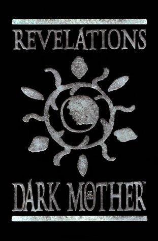 Phil Brucato: Revelations of the Dark Mother (1998)