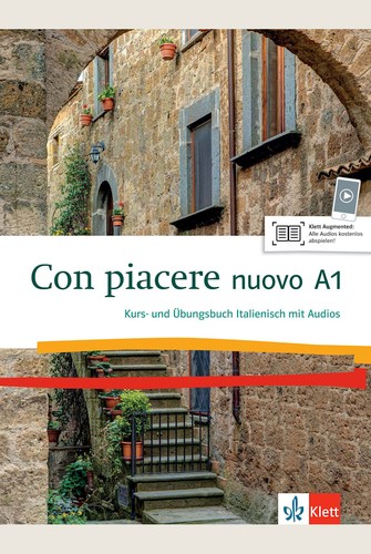 Lorenza Zorzan, Renate Merklinghaus, Alessandra D'Aquino Hilt, Nadia Nuti-Schreck, Linda Barlassina, Fulvia Oddo: Con piacere nuovo. A1 Kurs- und Übungsbuch italienisch (2017, Ernst Klett Sprachen)