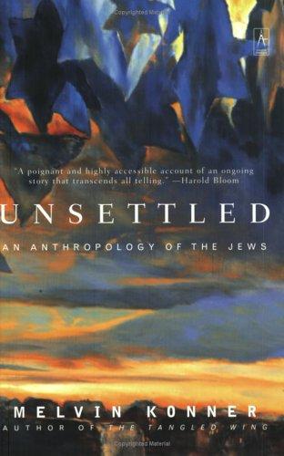 Melvin Konner: Unsettled (2004, Penguin (Non-Classics))