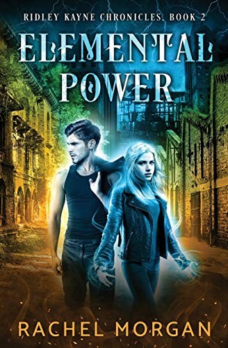 Rachel Morgan: Elemental Power (Paperback, 2018, Rachel Morgan)