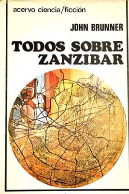 John Brunner: Todos sobre Zanzíbar (Paperback, Español language, 1979, Acervo)