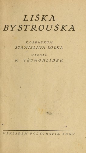 Rudolf Těsnohlídek: Liška Bystrouška (Hardcover, Czech language, 1921, Nákladem Polygrafie)
