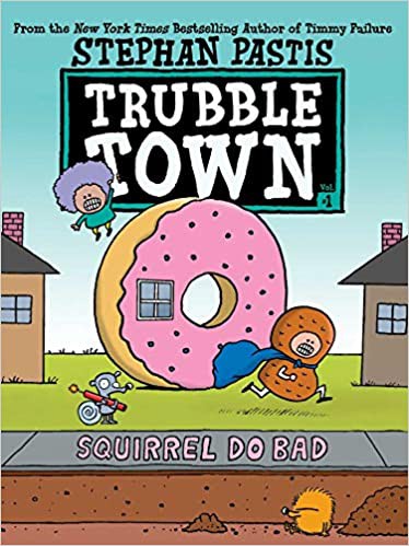 Stephan Pastis: Squirrel Do Bad (2021, Simon & Schuster Children's Publishing)