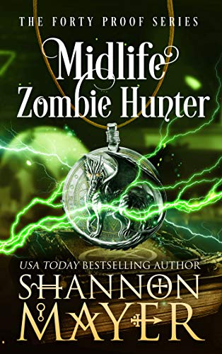 Shannon Mayer: Midlife Zombie Hunter (EBook, 2021, Hijinks Ink Publishing)