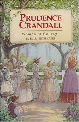 Elizabeth Yates: Prudence Crandall (Hardcover, 1996, Boyds Mills Pr)