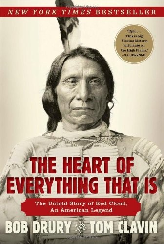 Bob Drury, Tom Clavin: The Heart of Everything that Is (Hardcover, 2013, Simon & Schuster)