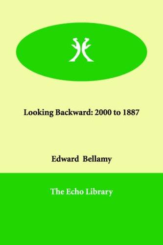 Edward Bellamy: Looking Backward (Paperback, 2000, Echo Library)