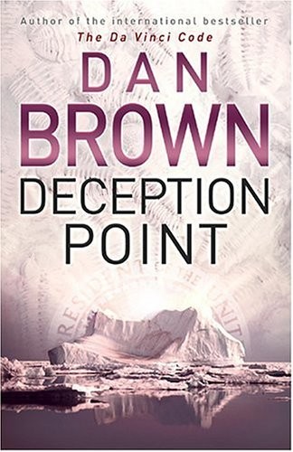 Dan Brown, Dan Brown: Deception Point (Hardcover, 2005, BANTAM PRESS)