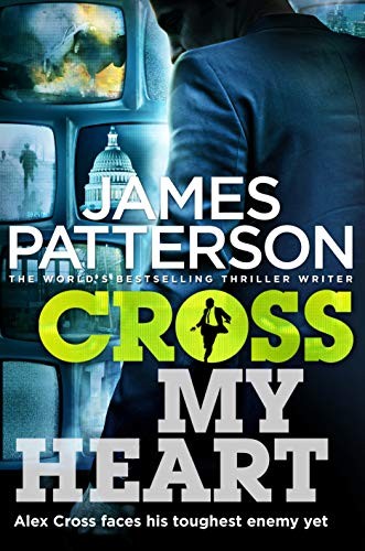 James Patterson: Cross My Heart (Paperback, 2013, Little, Brown)