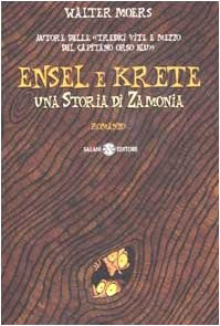 Walter Moers: Ensel e Krete (Paperback, Italian language, 2002, Salani)