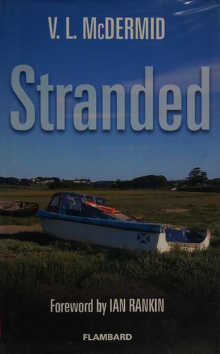 Val McDermid: STRANDED. (Undetermined language, 2005, FLAMBARD, Flambard)
