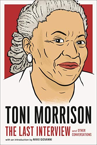 MELVILLE HOUSE, Nikki Giovanni: Toni Morrison : The Last Interview (Paperback, 2020, Melville House)