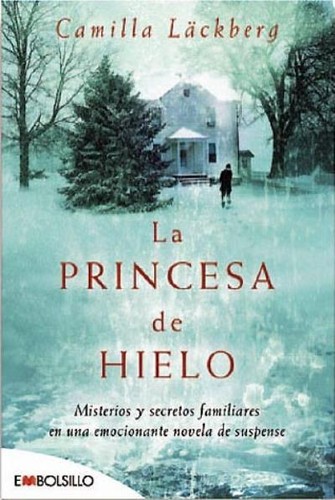 Jesús Roberto Rabadán N.: La princesa de hielo (2012, Embolsillo, Maeva)