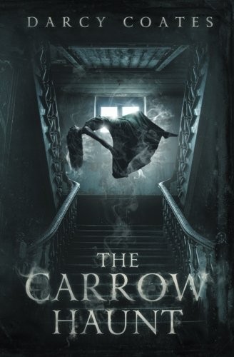 Darcy Coates: The Carrow Haunt (2018, Black Owl Books)
