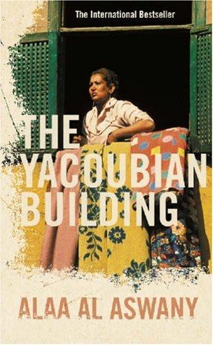 Alaa Al Aswany: The Yacoubian Building (2007, Fourth Estate)