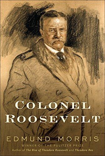 Edmund Morris: Colonel Roosevelt (2010)