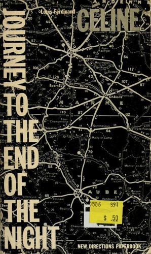 Louis-Ferdinand Auguste Destouches: Journey to the end of the night (1960, New Directions Pub. Corp.)