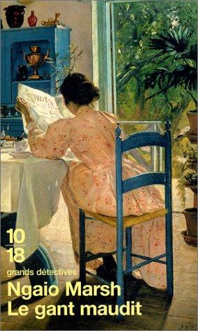 Ngaio Marsh: Le Gant maudit (Paperback, French language, 2001, Editions 10/18)