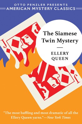 Ellery Queen: The Siamese twin mystery (Hardcover, 2020, O. Penzler Books,)