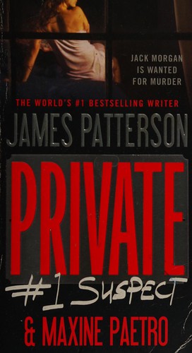 James Patterson, Maxine Paetro: Private (2013, Grand Central Publishing)
