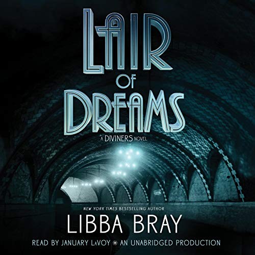 Libba Bray: Lair of Dreams (AudiobookFormat, 2015, Listening Library (Audio))