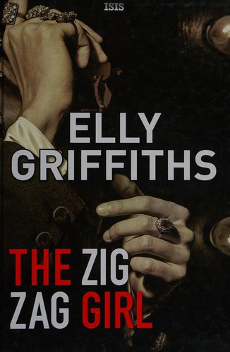 Elly Griffiths (duplicate): The zig zag girl (2015)