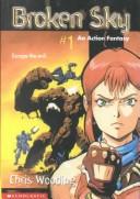 Chris Wooding: Broken Sky (2000, Turtleback Books Distributed by Demco Media)