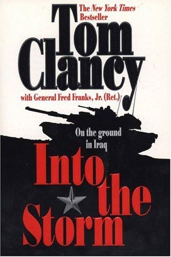 Tom Clancy, Fred Franks: Into the Storm (1998, Berkley Trade)