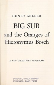 Big Sur and the oranges of Hieronymus Bosch. (New Directions)