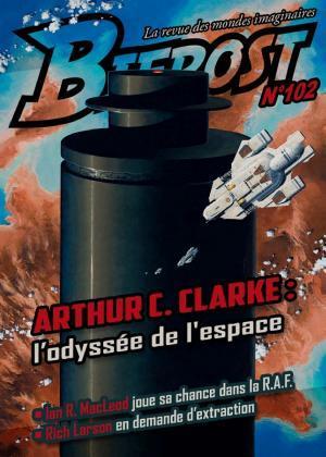 Arthur C. Clarke: Bifrost n° 102 (French language, 2021, Le Bélial')