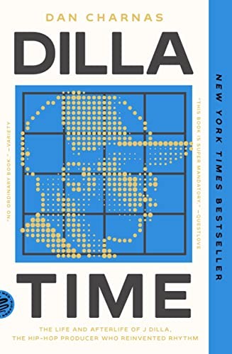 Dan Charnas: Dilla Time (2023, Picador)