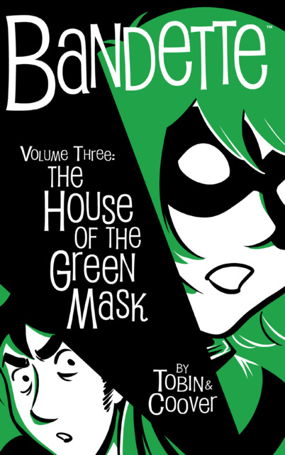 Colleen Coover, Paul Tobin: Bandette Volume 3 (GraphicNovel, 2020, Dark Horse Comics)