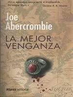Joe Abercrombie: La Mejor Venganza (Spanish language)