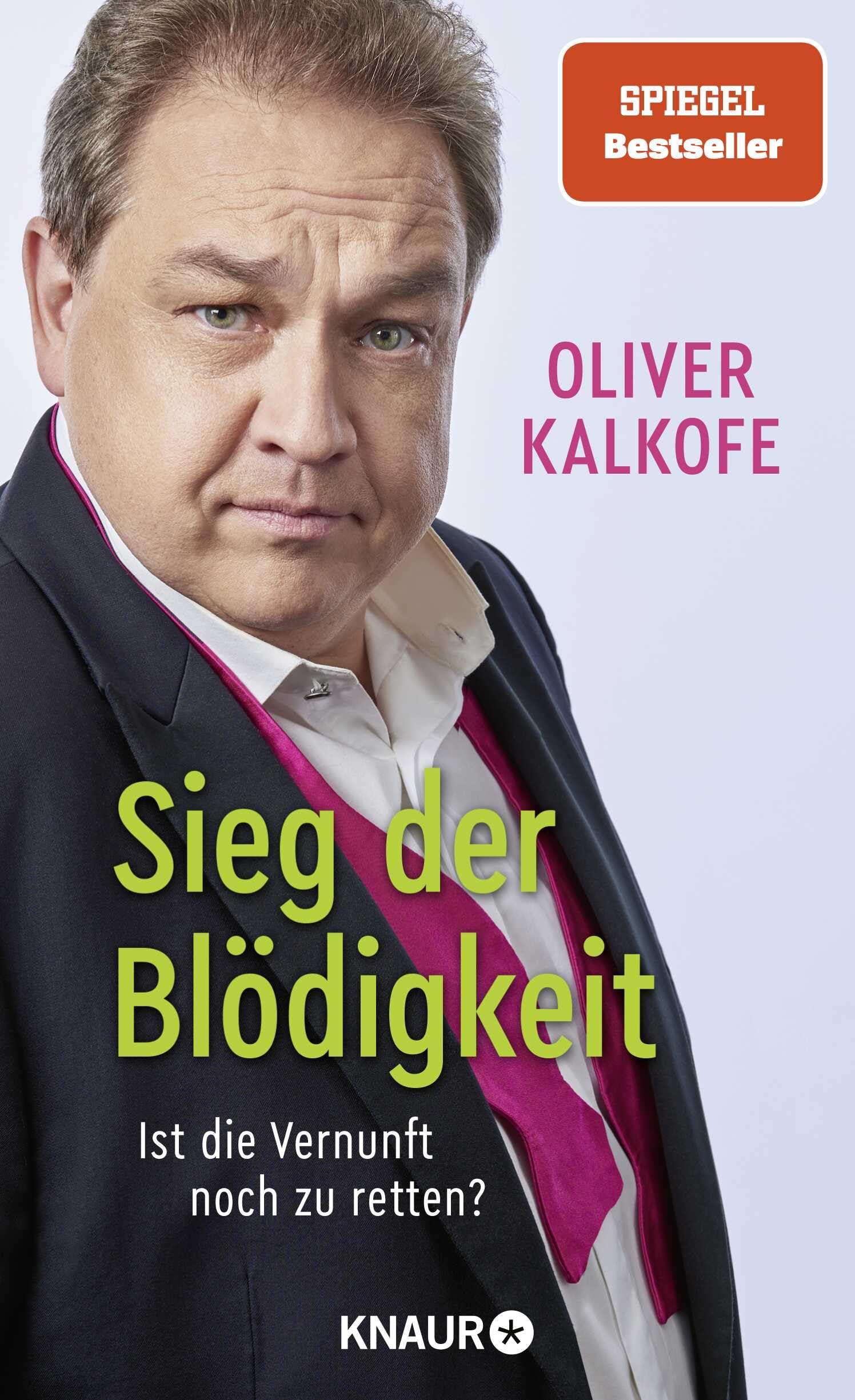 Oliver Kalkofe: Sieg der Blödigkeit (Hardcover, German language, 2024, Knaur HC)