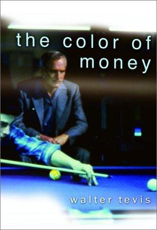 Walter Tevis: The color of money (2003, Thunder's Mouth Press, Distributed by Publishers Group West)