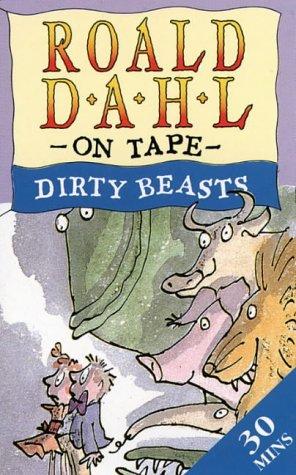 Roald Dahl, Quentin Blake: Dirty Beasts (AudiobookFormat, 1992, Collins Audio)