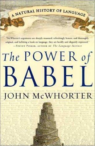 John McWhorter: The Power of Babel (Paperback, 2003, Harper Perennial)