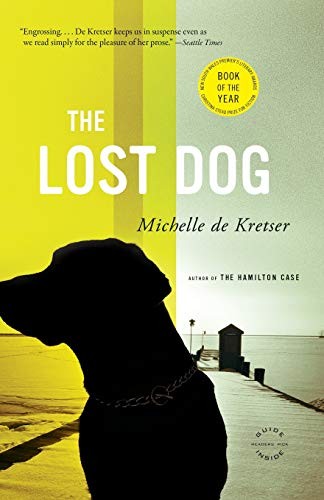 Michelle de Kretser: The Lost Dog (Paperback, 2009, Back Bay Books)