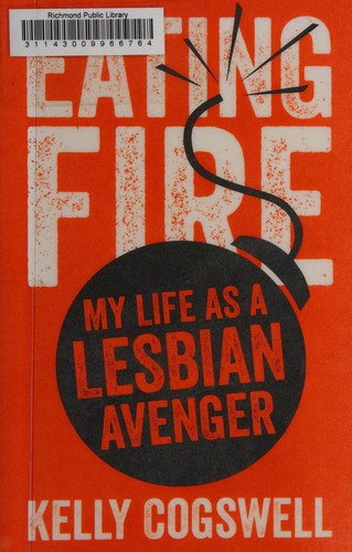 Kelly Cogswell: Eating fire (2014)