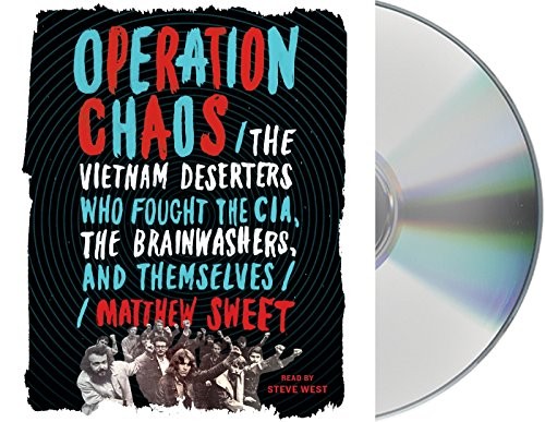 Matthew Sweet, Steve West: Operation Chaos (AudiobookFormat, 2018, Macmillan Audio)