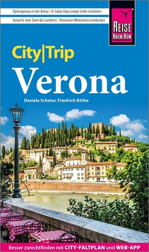 Friedrich Köthe, Daniela Schetar: CityTrip Verona (2024, Reise Know-How)