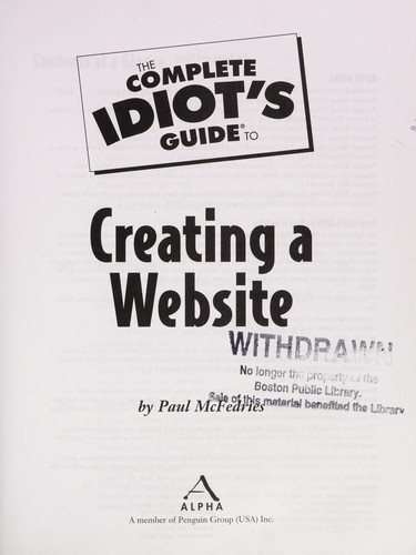 Paul McFedries: The complete idiot's guide to creating a website (2008, Alpha Books)