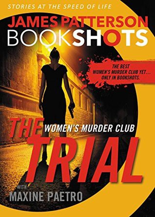 James Patterson: The Trial (Women's Murder Club, #15.5) (2016)