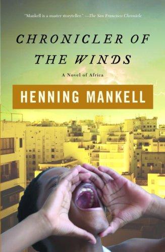 Henning Mankell: Chronicler of the Winds (Paperback, 2007, Vintage Canada)