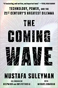 Michael Bhaskar, Mustafa Suleyman: The Coming Wave (Hardcover, Crown)