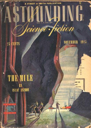 Айзек Азимов: The Mule (1945, Astounding Science Fiction)