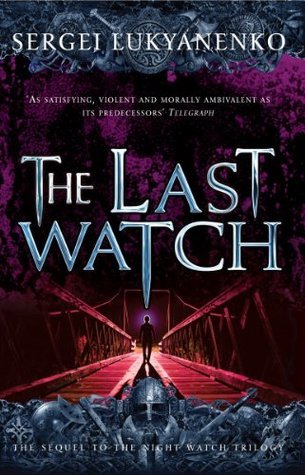 Сергей Лукьяненко: Last Watch (EBook)