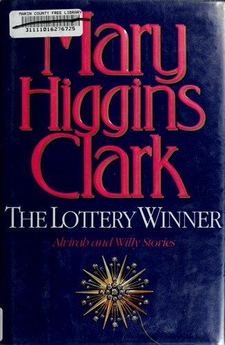 Mary Higgins Clark: The lottery winner (1994, Simon & Schuster)