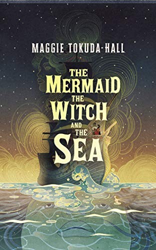 Maggie Tokuda-Hall, Kate Rudd: The Mermaid, the Witch, and the Sea (AudiobookFormat, 2020, Candlewick on Brilliance Audio)