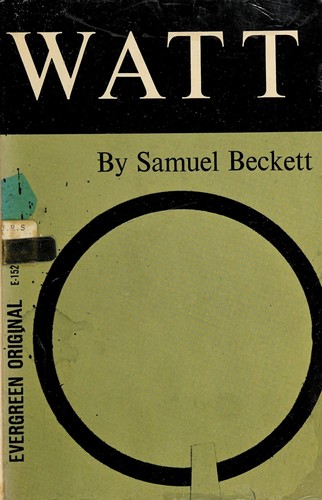 Samuel Beckett: Watt. (1959, Grove Press)